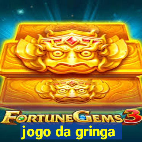 jogo da gringa